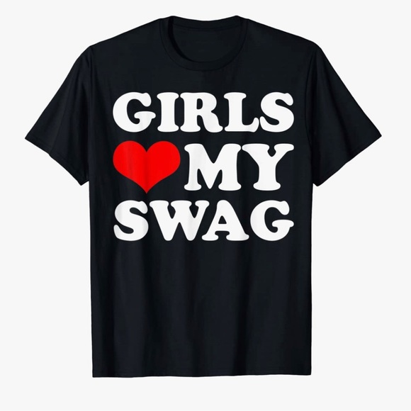 GIRLS LOVE MY SWAG TEE - Picture 4 of 4